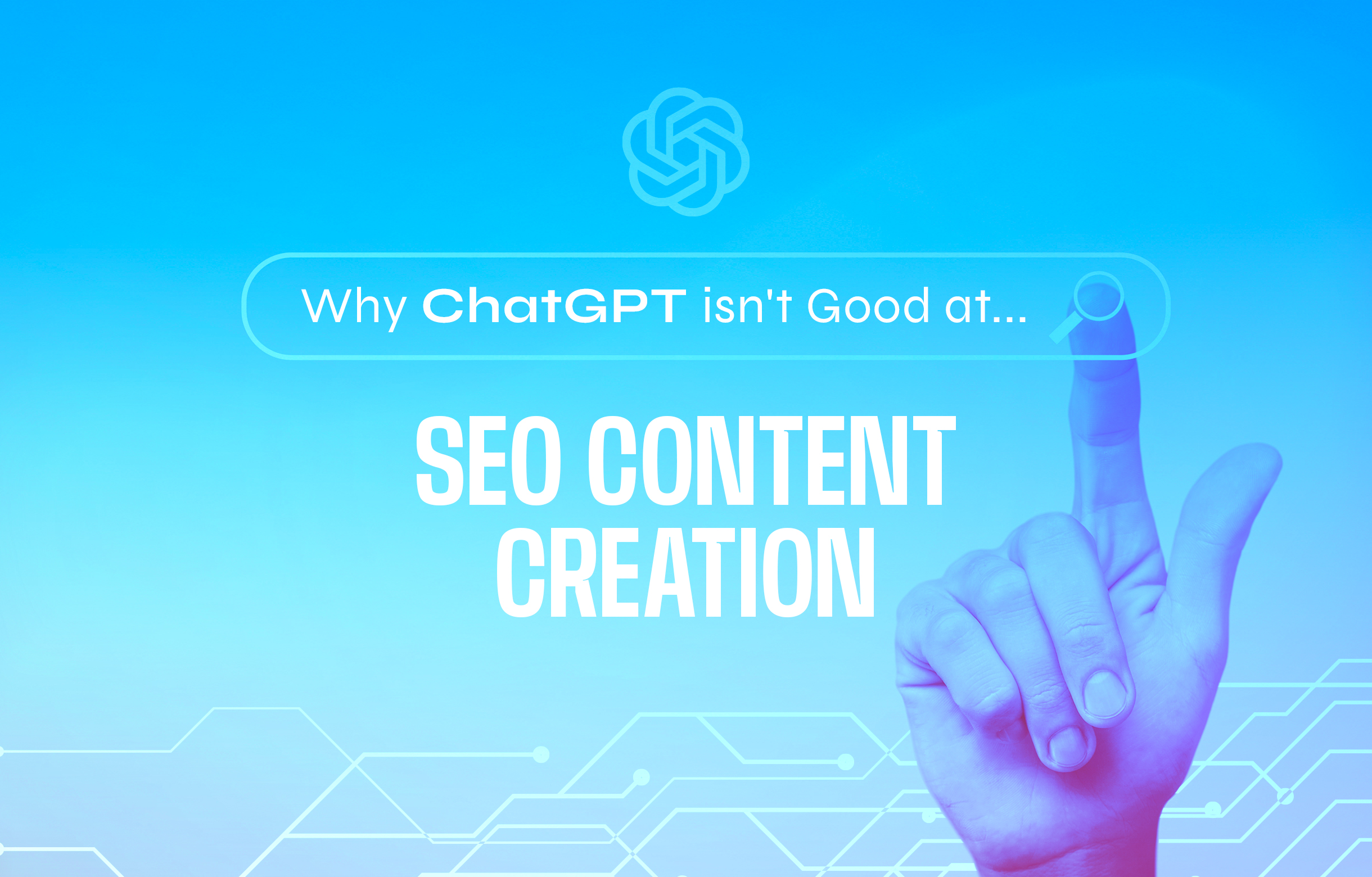 Why ChatGPT isn't Good at SEO content creation